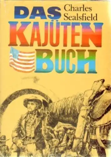 Buch: Das Kajütenbuch, Sealsfield, Charles. 1976, Verlag Neues Leben
