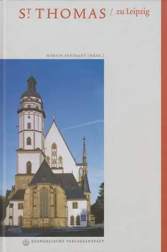Buch: St. Thomas / zu Leipzig. Petzoldt, Martin. 2000, EVA, gebraucht, gut