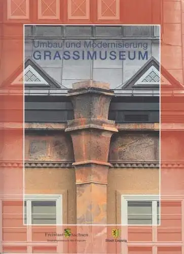 Buch: Umbau und Modernisierung Grassimuseum, Malgut, Albrecht und Thomas Noack