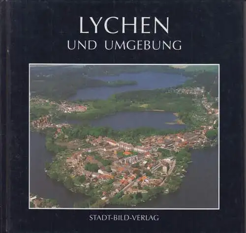 Buch: Lychen und Umgebung, Fischer, Klaus, 1994, Stadt-Bild-Verlag, gebraucht