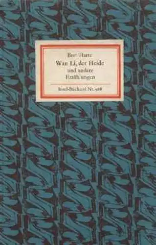 Insel-Bücherei 988, Wan Li, der Heide und andere Erzählungen, Harte, Bret.  4441