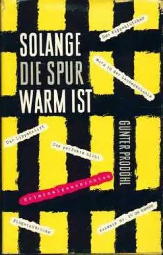Buch: Solange die Spur warm ist, Prodöhl, Günter. 1961, Deutscher Militärverlag