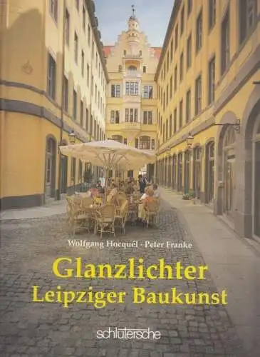 Buch: Glanzlichter Leipziger Baukunst, Hocquel, Wolfgang. 1997, gebraucht, gut