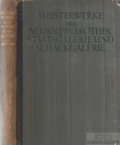 Buch: Meisterwerke der Neuen Pinakothek, Staatsgalerie und... Hanfstaengl. 1922