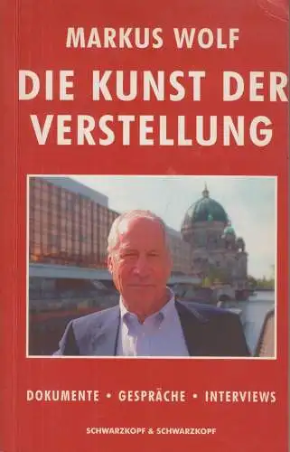 Buch: Die Kunst der Verstellung, Wolf, Markus. 1998, gebraucht, gut