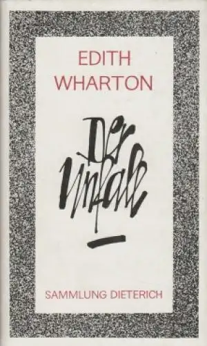 Sammlung Dieterich 345, Der Unfall, Wharton, Edith. 1971, gebraucht, gut