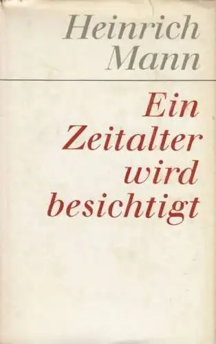 Buch: Ein Zeitalter wird besichtigt, Mann, Heinrich. Gesammelte Werke, 1973