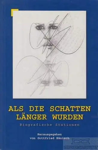 Buch: Als die Schatten länger wurden, Hänisch, Gottfried. 2003, Wartburg Verlag