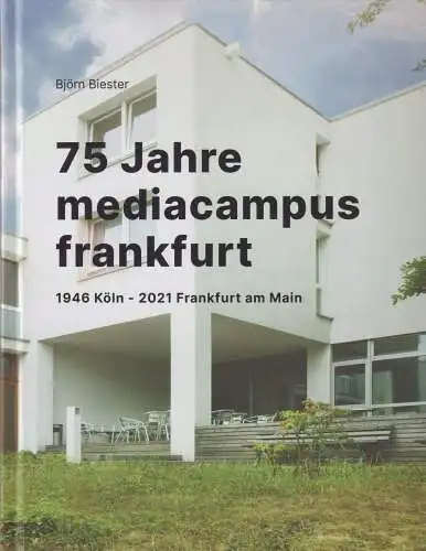 Buch: 75 Jahre mediacampus frankfurt, Biester, Björn, 2022, gebraucht, sehr gut