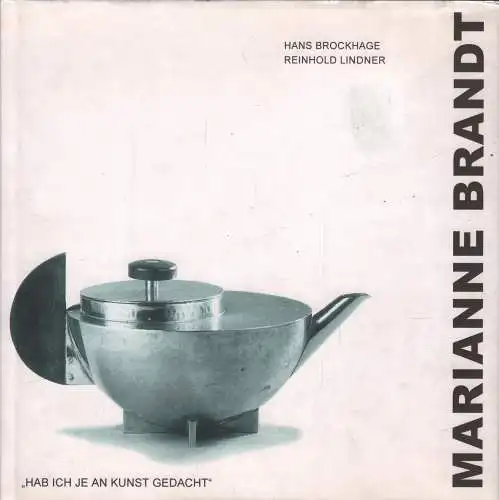 Buch: Marianne Brandt, Brockhage, Hans u.a., 2001, gebraucht, sehr gut