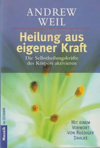 Buch: Heilung aus eigener Kraft, Weil, Andrew, 1999, Goldmann