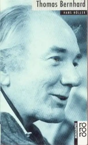 Buch: Thomas Bernhard, Höller, Hans. Rowohlts bildmonographien, rm, 1993