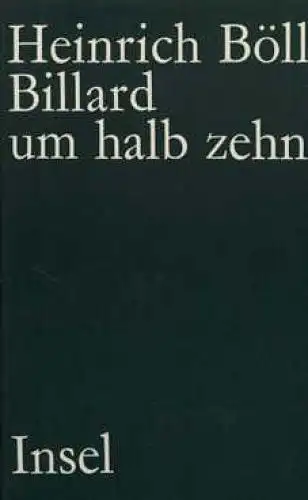 Buch: Billard um halb zehn, Böll, Heinrich. 1980, Insel Verlag, Roman