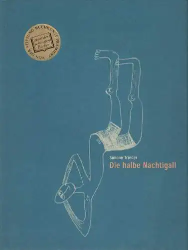 Buch: Die halbe Nachtigall, Trieder, Simone, signiert von der Autorin