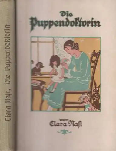 Buch: Die Puppendoktorin, Erzählung, Clara Nast, A. Weichert, gebraucht, gut