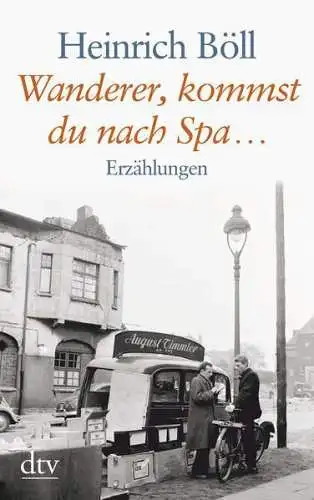 Buch: Wanderer, kommst du nach Spa..., Böll, Heinrich, 2011, dtv, Erzählungen
