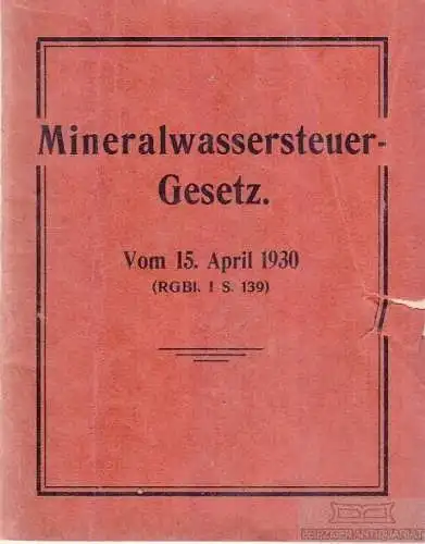 Buch: Das Mineralwassersteuer-Gesetz, Klotz,Wunderlich & Co, gebraucht, gut