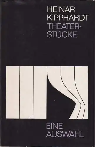 Buch: Theaterstücke, Eine Auswahl, Kipphardt, Heinar. 1982, Aufbau Verlag