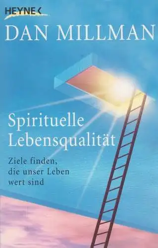 Buch: Spirituelle Lebensqualität, Millman, Dan, 2006, Heyne, Ziele finden