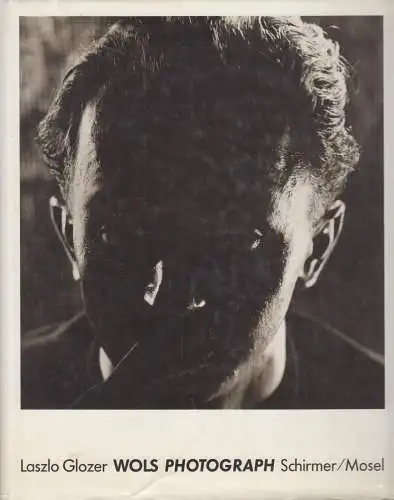 Buch: Wols Photograph, Glozer, Laszlo, 1988, Schirmer-Mosel Verlag, gebraucht