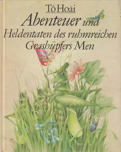 Buch: Abenteuer und Heldentaten des ruhmreichen Grashüpfers Men, To Hoài. 1982