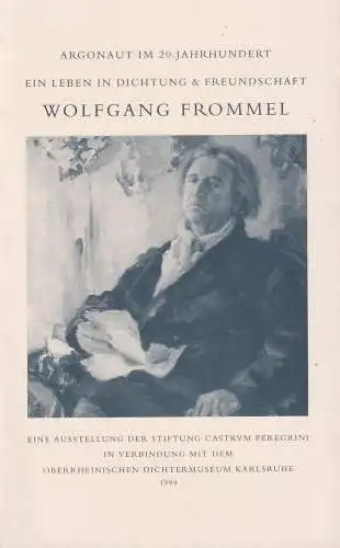 Buch: Argonaut im 20. Jahrhundert. Wolfgang Frommel. Ein Leben in Dichtung..1994