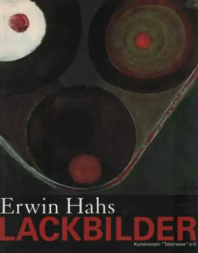 Ausstellungskatalog: Lackbilder, Hahs, Erwin, 1999, gebraucht, sehr gut