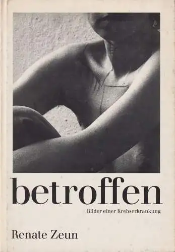 Buch: Betroffen, Zeun, Renate, 1986, Verlag Volk und Gesundheit, gebraucht, gut