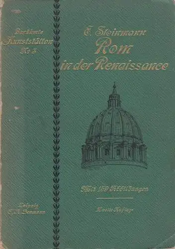 Buch: Rom in der Renaissance, Berühmte Kunststätten. Steinmann, 1902, Seemann