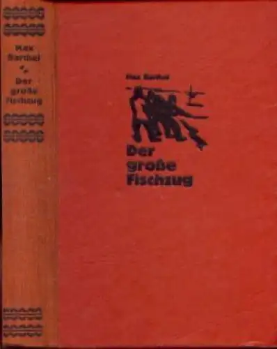 Buch: Der große Fischzug, Barthel, Max. 1931, Strecker und Schröder Verlag