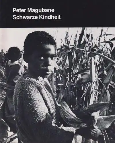 Buch: Peter Magubane - Schwarze Kindheit, 1983, Photographien