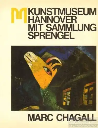 Buch: Marc Chagall, Kunstmuseum Hannover, Sammlung Sprengel. 1981