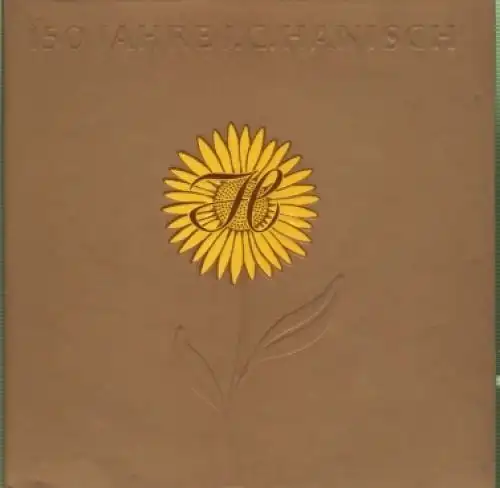 Buch: 150 Jahre J. C. Hanisch. 1986, Blumen-Hanisch, gebraucht, gut