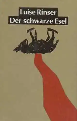 Buch: Der schwarze Esel, Rinser, Luise. 1984, Union Verlag, Roman