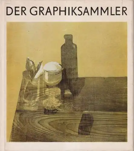 Buch: Der Graphiksammler, Lang, Lothar. 1983, Henschelverlag