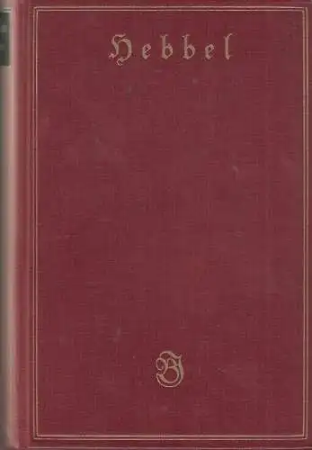 Buch: Hebbels Werke, Hebbel. 6 Bände, 1913, Bibliographisches Institut