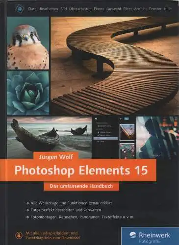 Buch: Photoshop Elements 15, Wolf,  Jürgen, Rheinwerk Verlag, gebraucht, gut