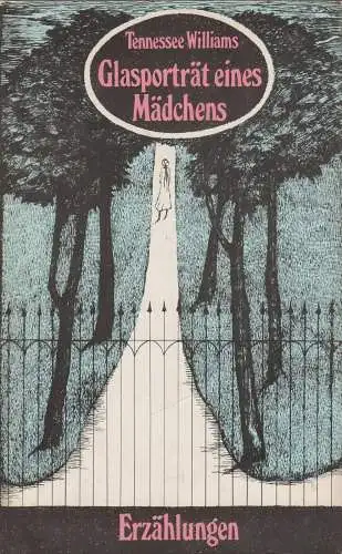 Buch: Glasporträt eines Mädchens, Williams, Tennessee. 1976, Aufbau-Verlag