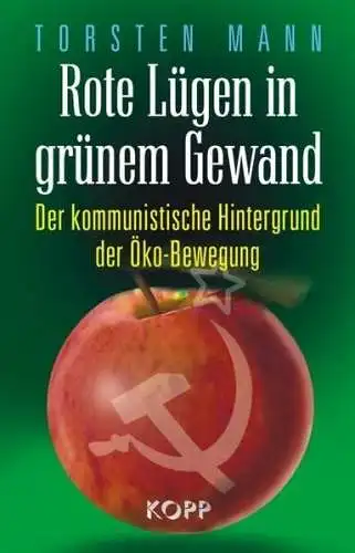 Buch: Rote Lügen in grünem Gewand, Mann, Torsten, 2009, Kopp, gebraucht sehr gut