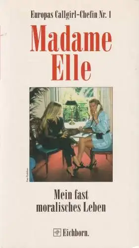 Buch: Mein fast moralisches Leben, Madame Elle, 1995, Eichborn, gebraucht, gut