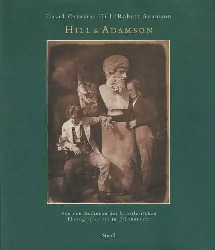 Ausstellungskatalog: Hill und Adamson, Dewitz,  Bodo von u.a. (Hrsg.), 2000