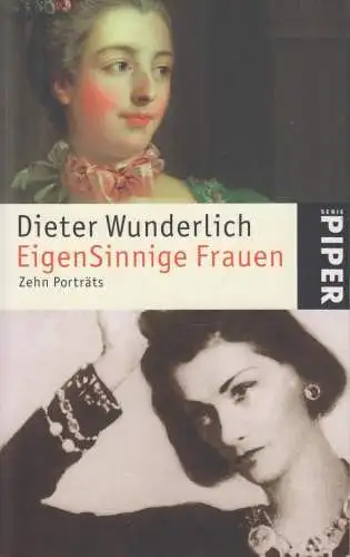 Buch: Eigensinnige Frauen, Wunderlich, Dieter. Serie Piper, 2008, Piper Verlag
