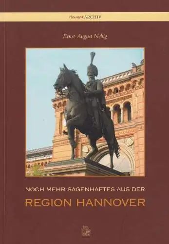Buch: Noch mehr sagenhaftes aus der Region Hannover, Nebig, Ernst-August, 2010