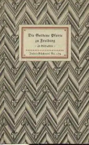 Insel-Bücherei 179, Die Goldene Pforte zu Freiberg, Küas, Herbert. 1943