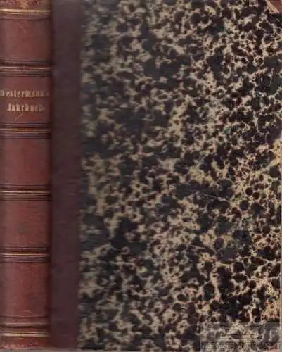 Westermann's Jahrbuch der Illustrirten Deutschen Monatshefte. 32... Westermann