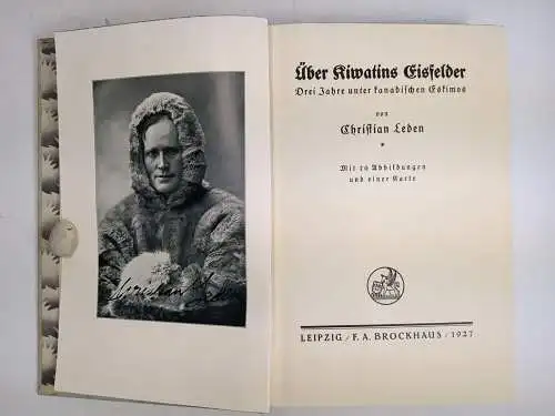 Buch: Über Kiwatins Eisfelder, Leden, Christian. 1927, F. A. Brockhaus Verlag