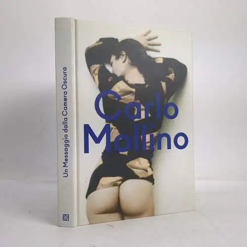 Buch: Carlo Mollino - Un Messagio dalla Camera Oscura, 2011, Kunsthalle Wien
