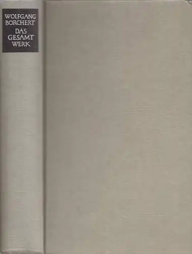 Buch: Das Gesamtwerk, Borchert, Borchert, 1984, Rowohlt Verlag, gebraucht, gut