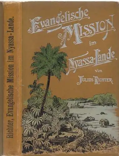 Buch: Evangelische Mission im Nyassa-Lande, Richter, Julius. 1898