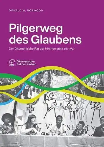 Buch: Pilgerweg des Glaubens, Norwood, Donald W., 2018, Luther-Verlag